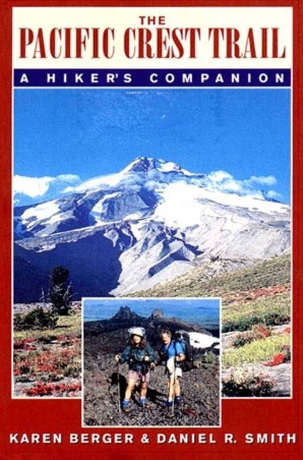 The Pacific Crest Trail: A Hiker's Companion
