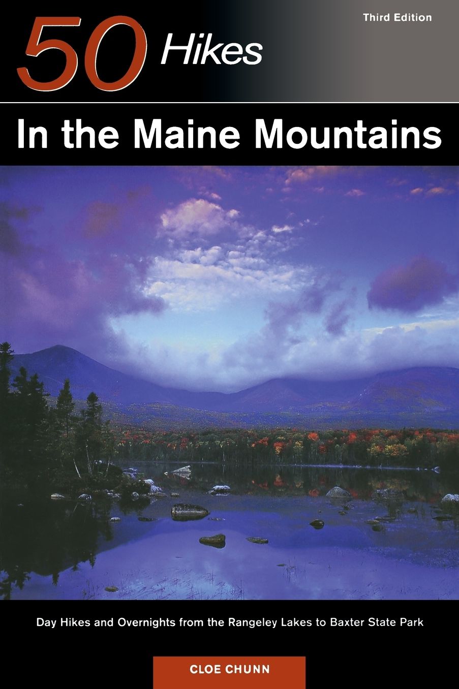 50 Hikes in the Maine Mountains: Day Hikes and Overnights from the Rangeley Lake to Baxter State