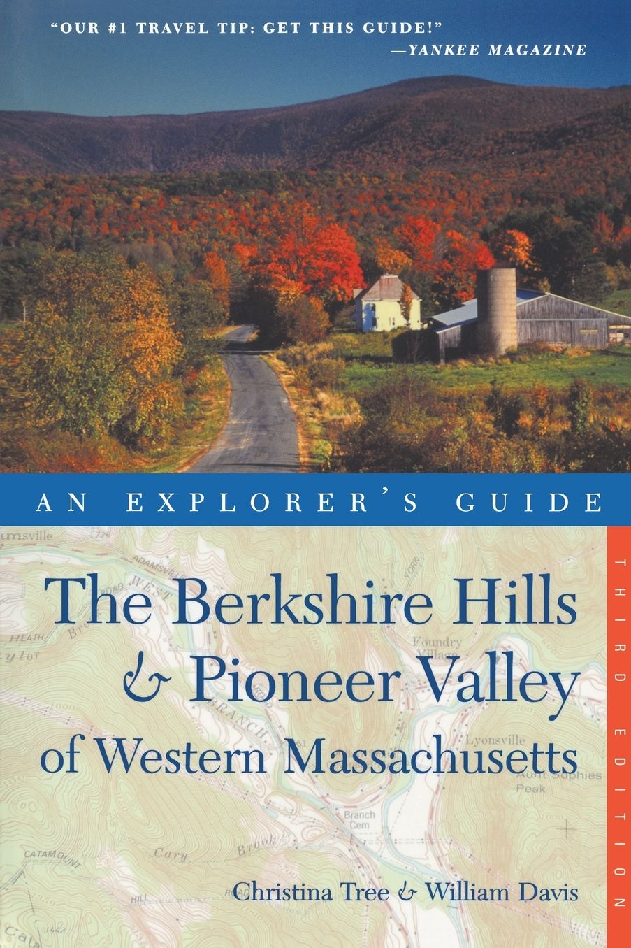 Explorer's Guide The Berkshire Hills & Pioneer Valley of Western Massachusetts