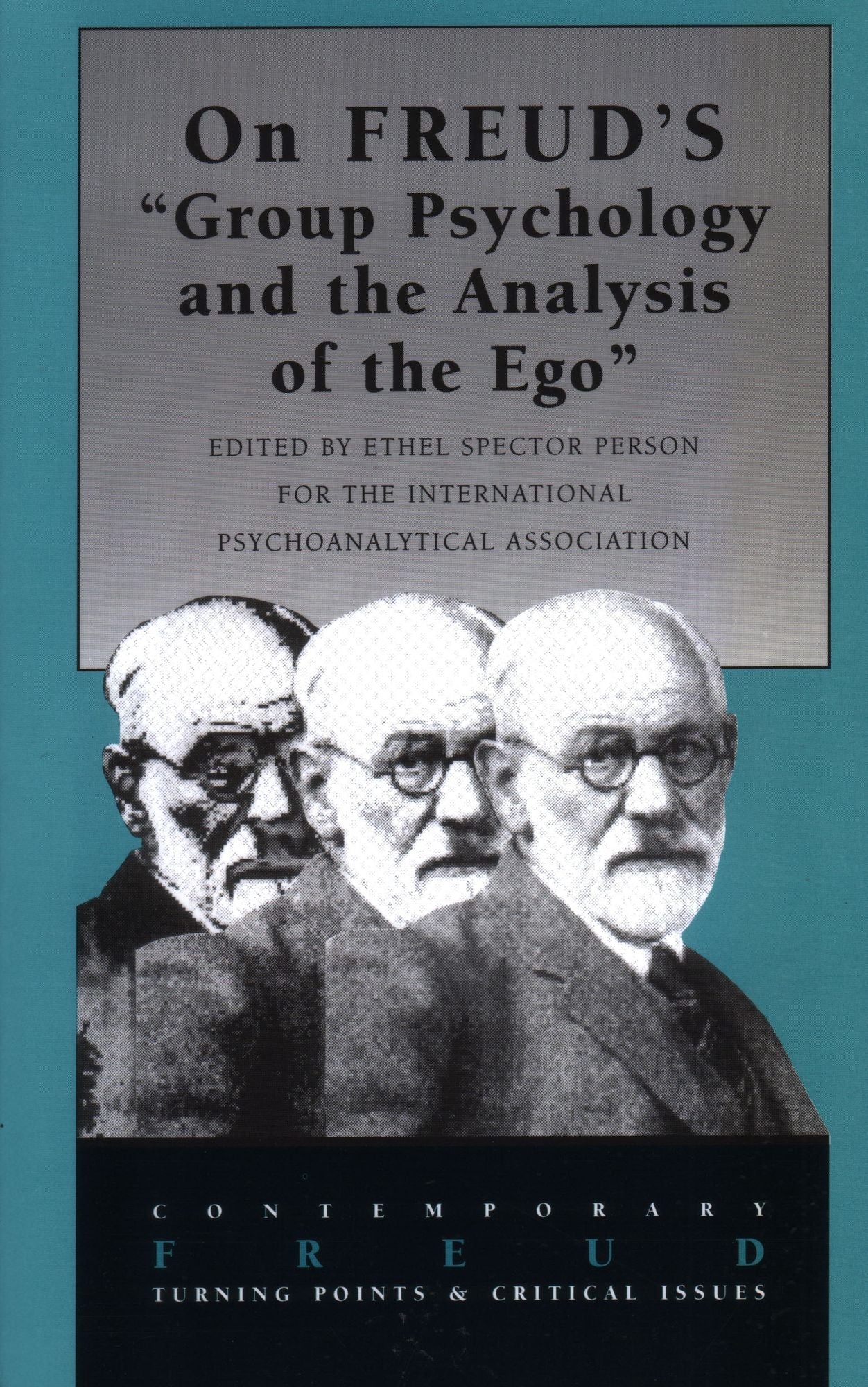 On Freud's "Group Psychology and the Analysis of the Ego"