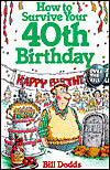 How to Survive Your 40th Birthday