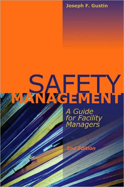 Safety Management: A Guide for Facility Managers, 2nd edition