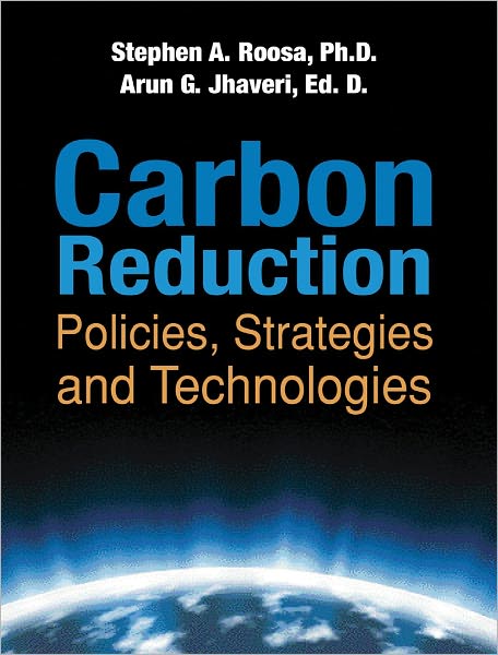 Carbon Reduction: Policies, Strategies and Technologies