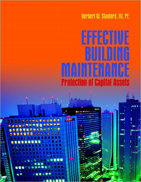 Effective Building Maintenance: Protection of Captial Assests