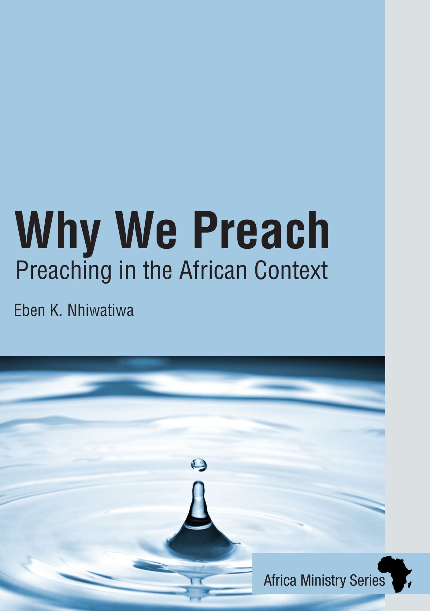 Why We Preach: Preaching in the African Context