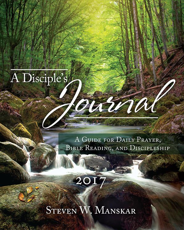 A Disciple's Journal 2017: A Guide for Daily Prayer, Bible Reading, and Discipleship