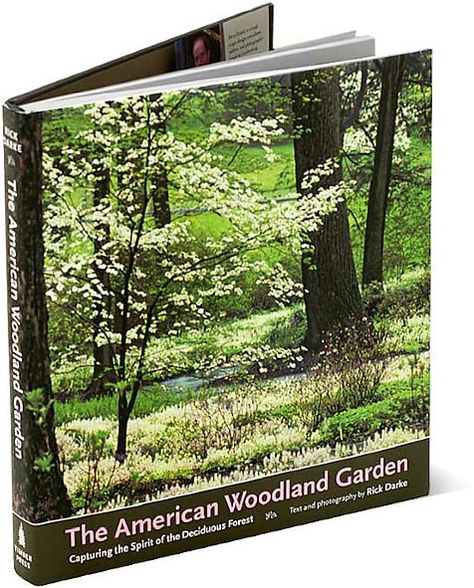 The American Woodland Garden: Capturing the Spirit of the Deciduous Forest