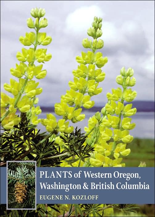 Plants of Western Oregon, Washington & British Columbia