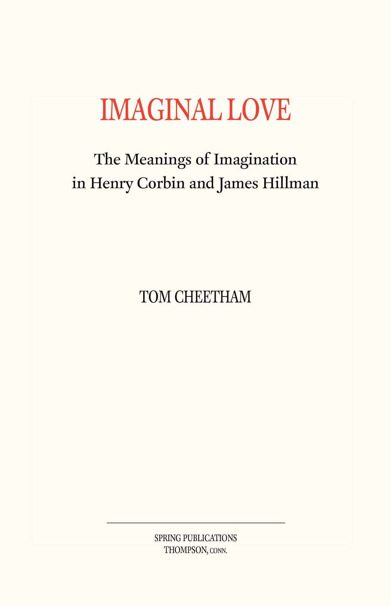 Imaginal Love: The Meanings of Imagination in Henry Corbin and James Hillman