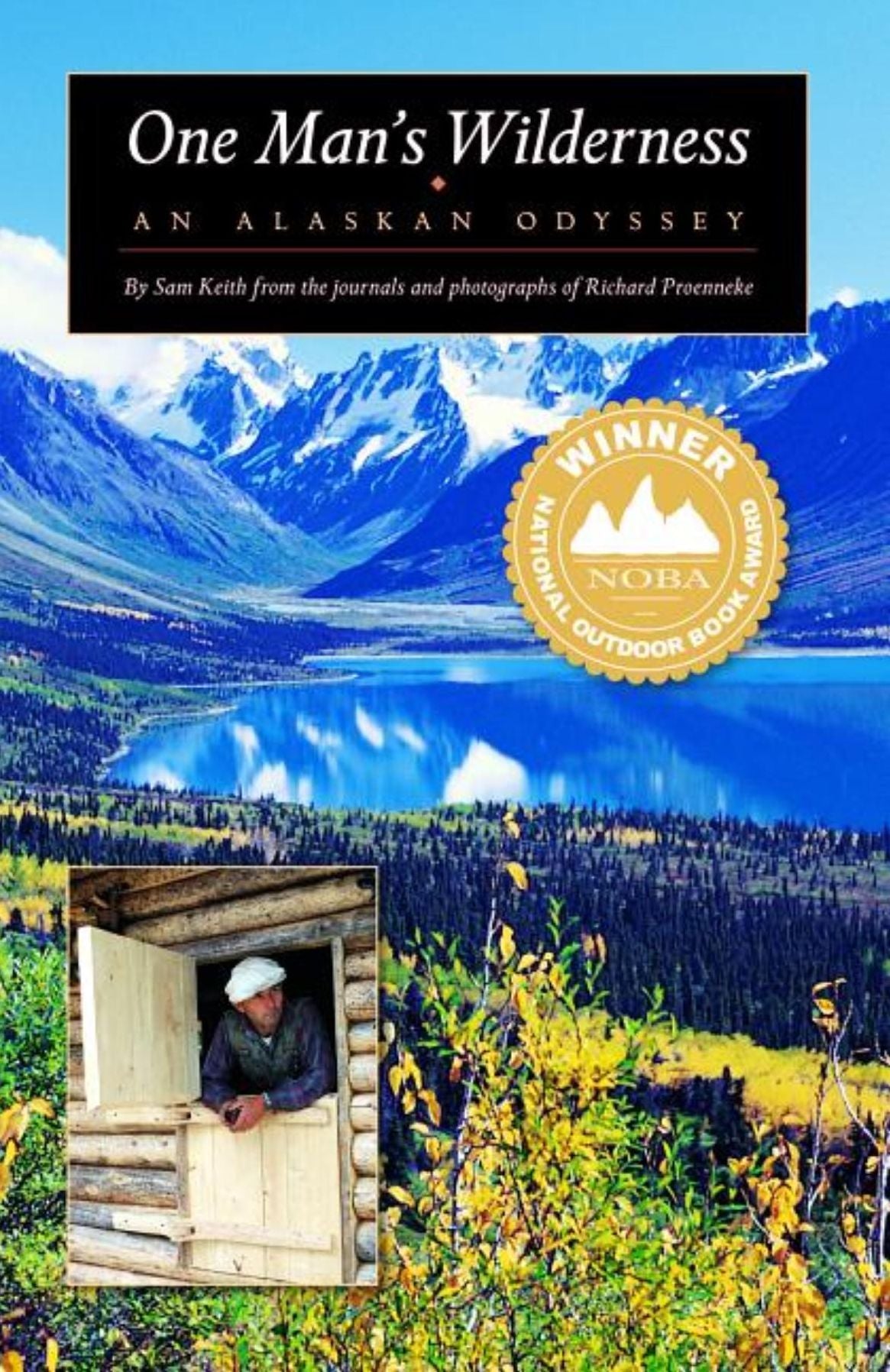 One Man's Wilderness: An Alaskan Odyssey