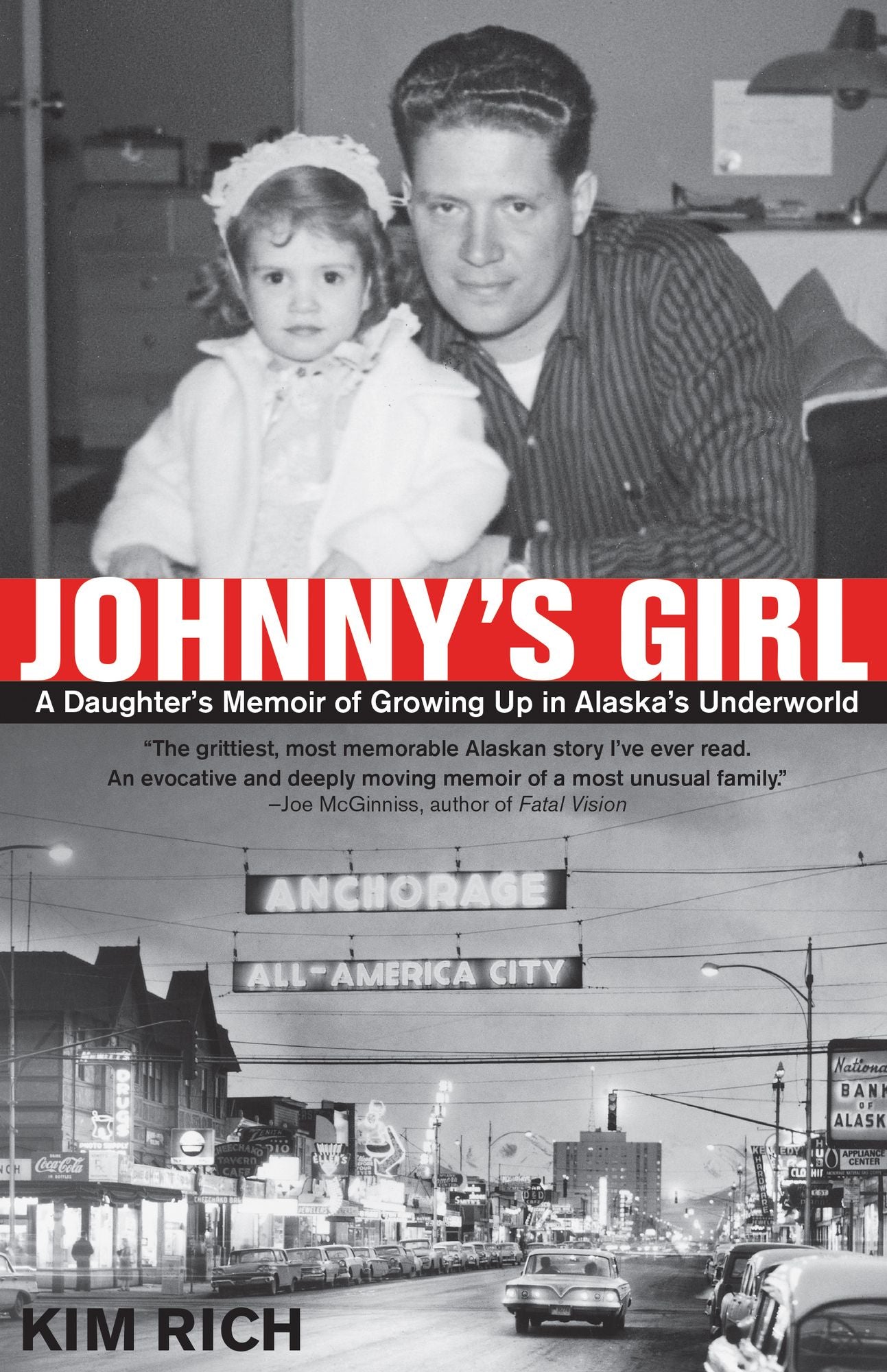 Johnny's Girl: A Daughter's Memoir of Growing up in Alaska's Underworld