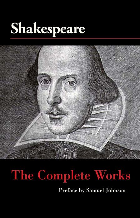 The Complete Works of William Shakespeare