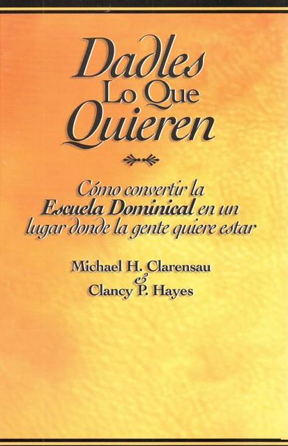 Dadles lo que quieren