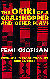 Oriki of a Grasshopper, and Other Plays