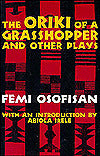 Oriki of a Grasshopper, and Other Plays
