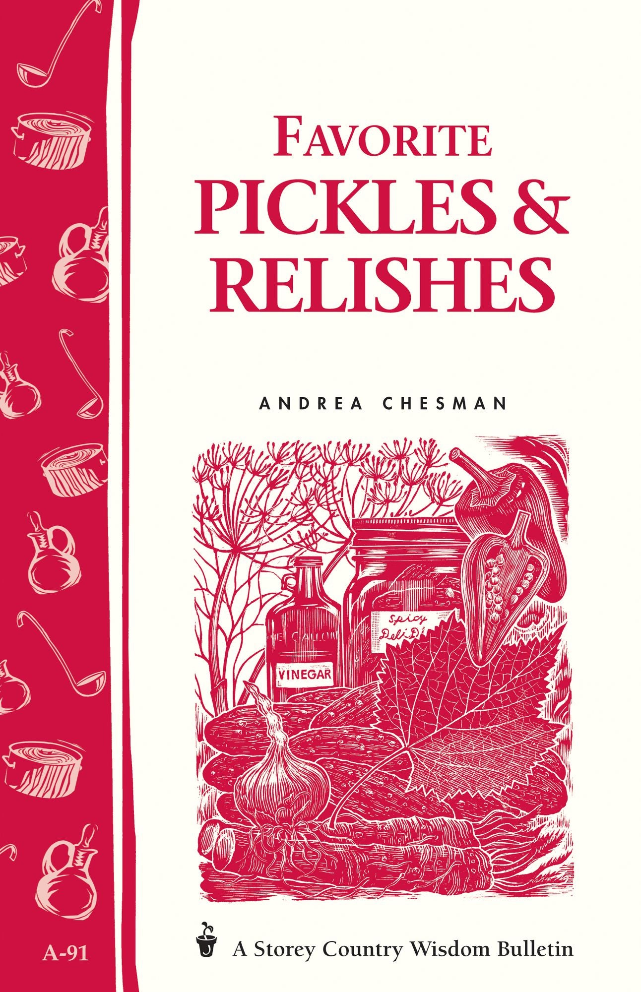 Favorite Pickles and Relishes