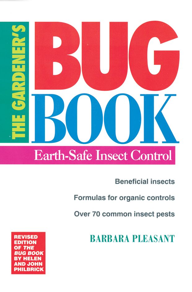 The Gardener's Bug Book; Earth-Safe Insect Control