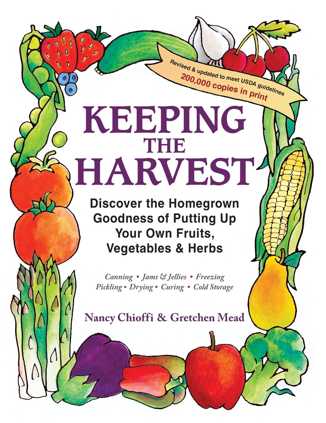 Keeping the Harvest: Preserving Your Fruits, Vegetables and Herbs