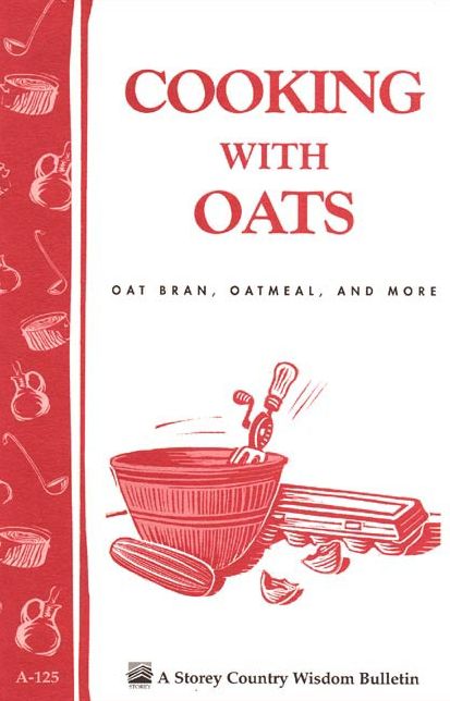 Cooking with Oats: Oat Bran, Oatmeal, and More