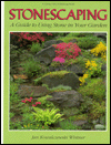 Stonescaping: A Guide to Using Stone in Your Garden