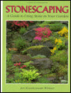 Stonescaping: A Guide to Using Stone in Your Garden