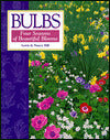 Bulbs: Four Seasons of Beautiful Blooms
