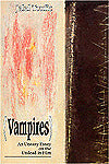 Vampires: An Uneasy Essay about the Undead in Film
