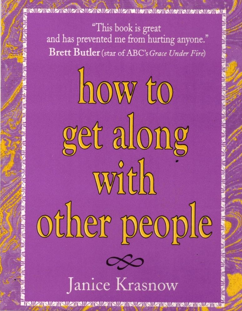 HOW TO GET ALONG WITH OTHER PEOPLE