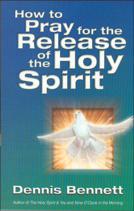How to Pray for the Release of the Holy Spirit