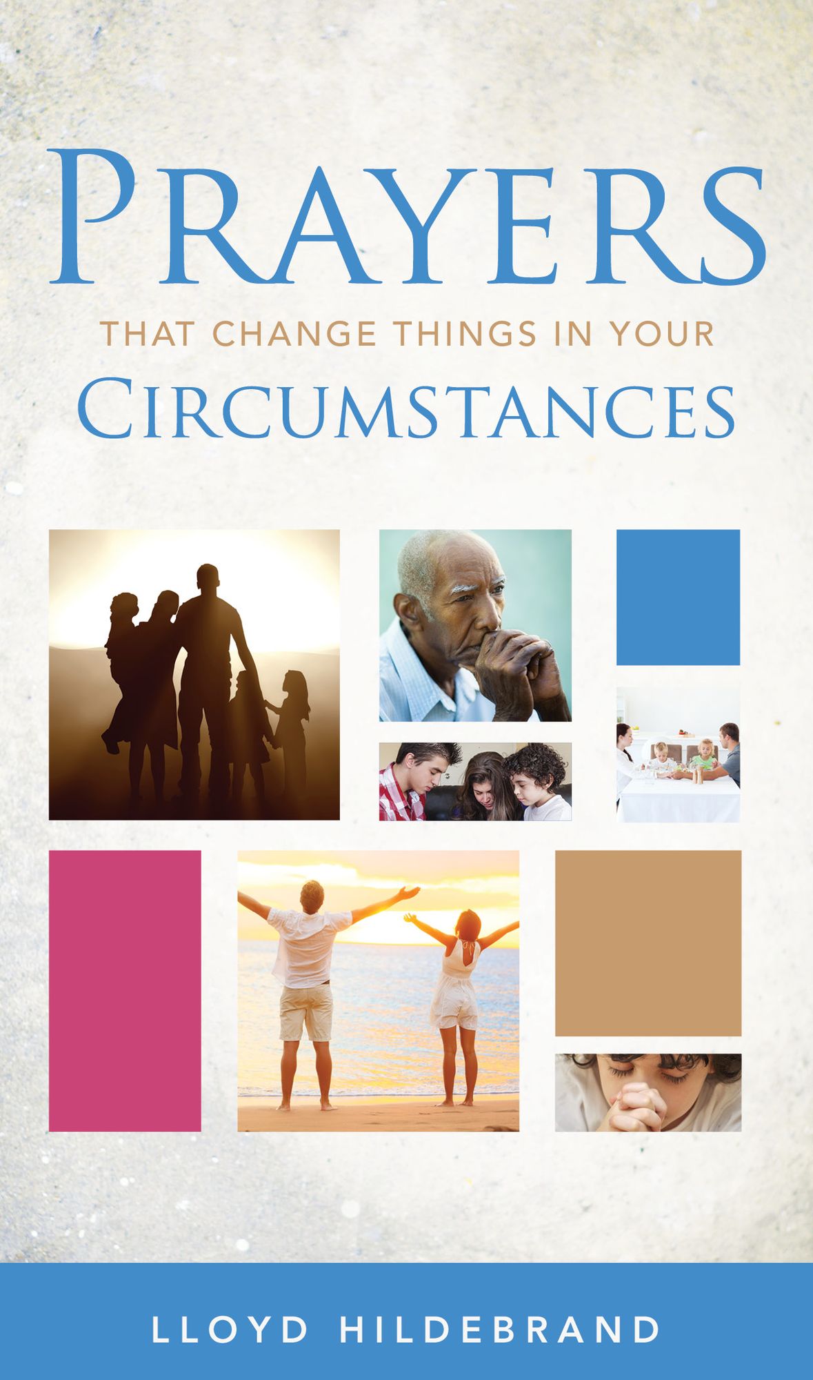 Prayers That Change Things in Your