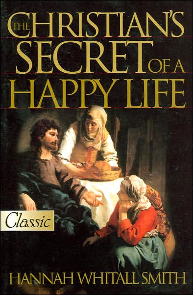 The Christian's Secret to a Happy Life