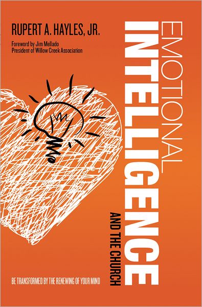 Emotional Intelligence and the Church: Be Transformed by the Renewing of Your Mind