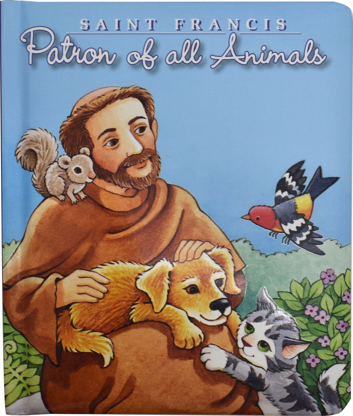 St. Francis: Patron of All Animals