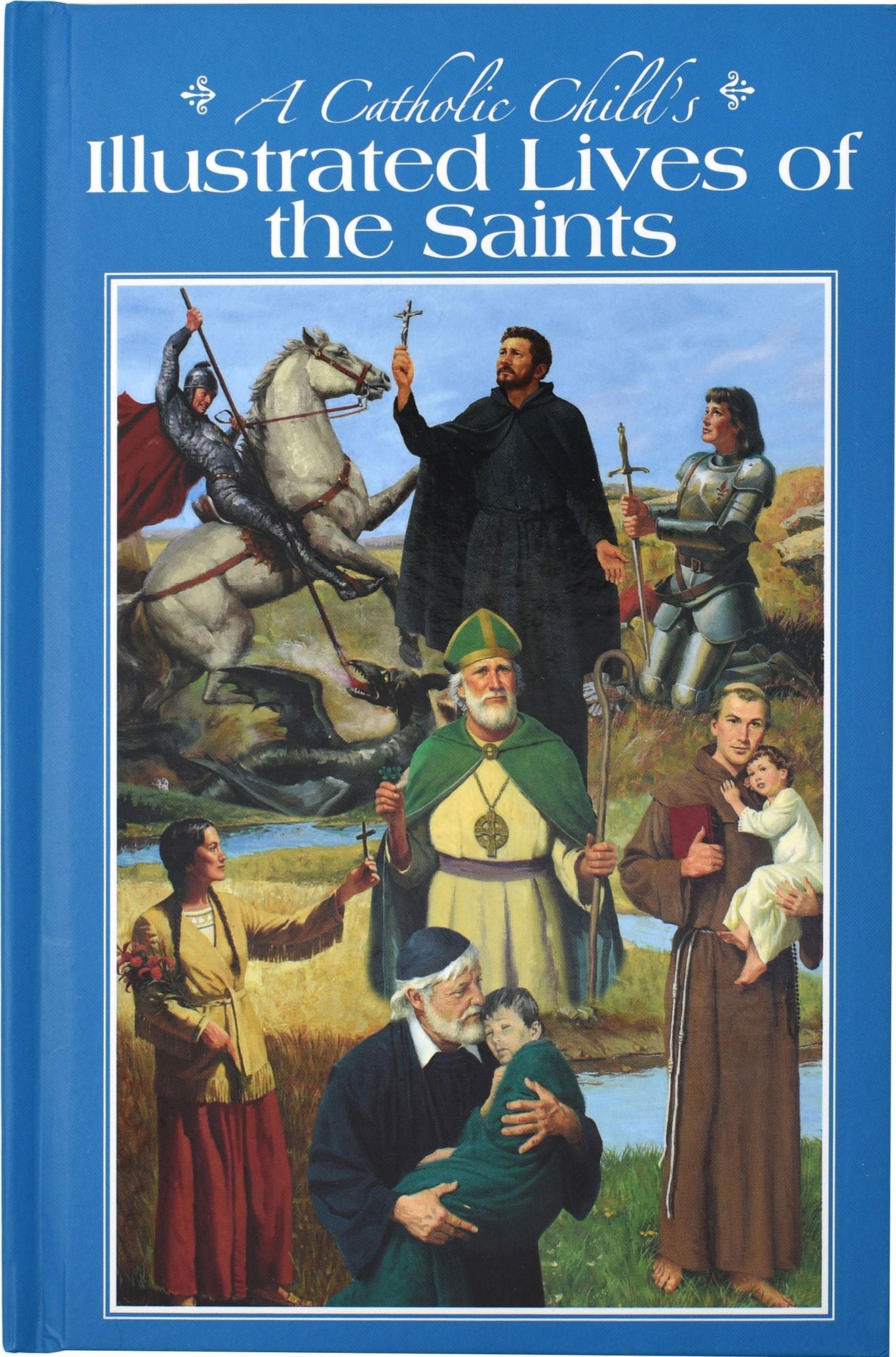 A Catholic Childs Lives of the Saints