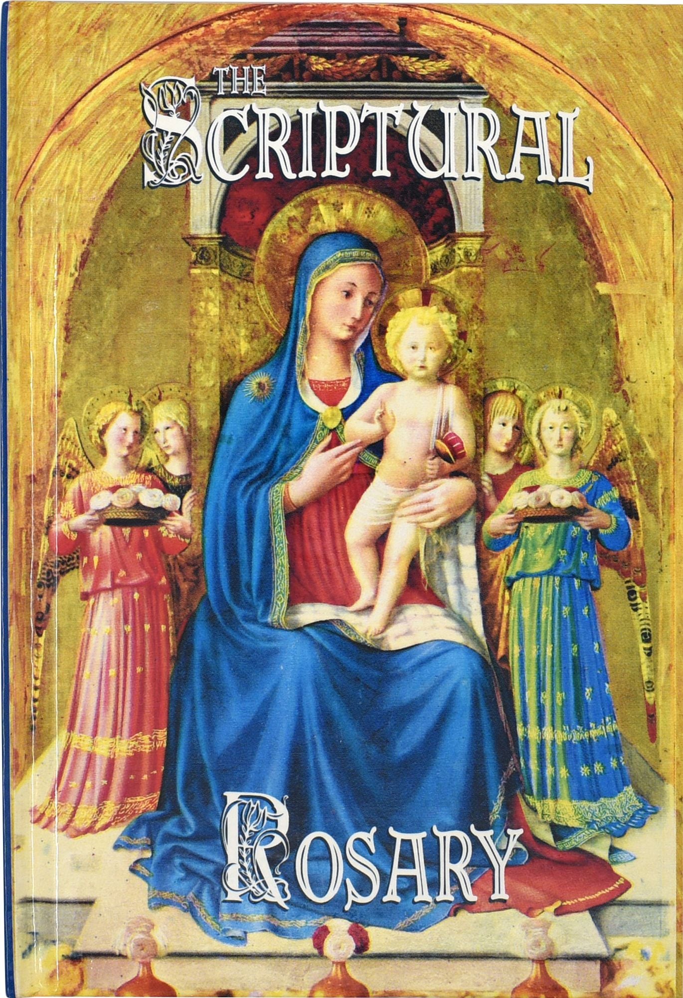 The Scriptural Rosary