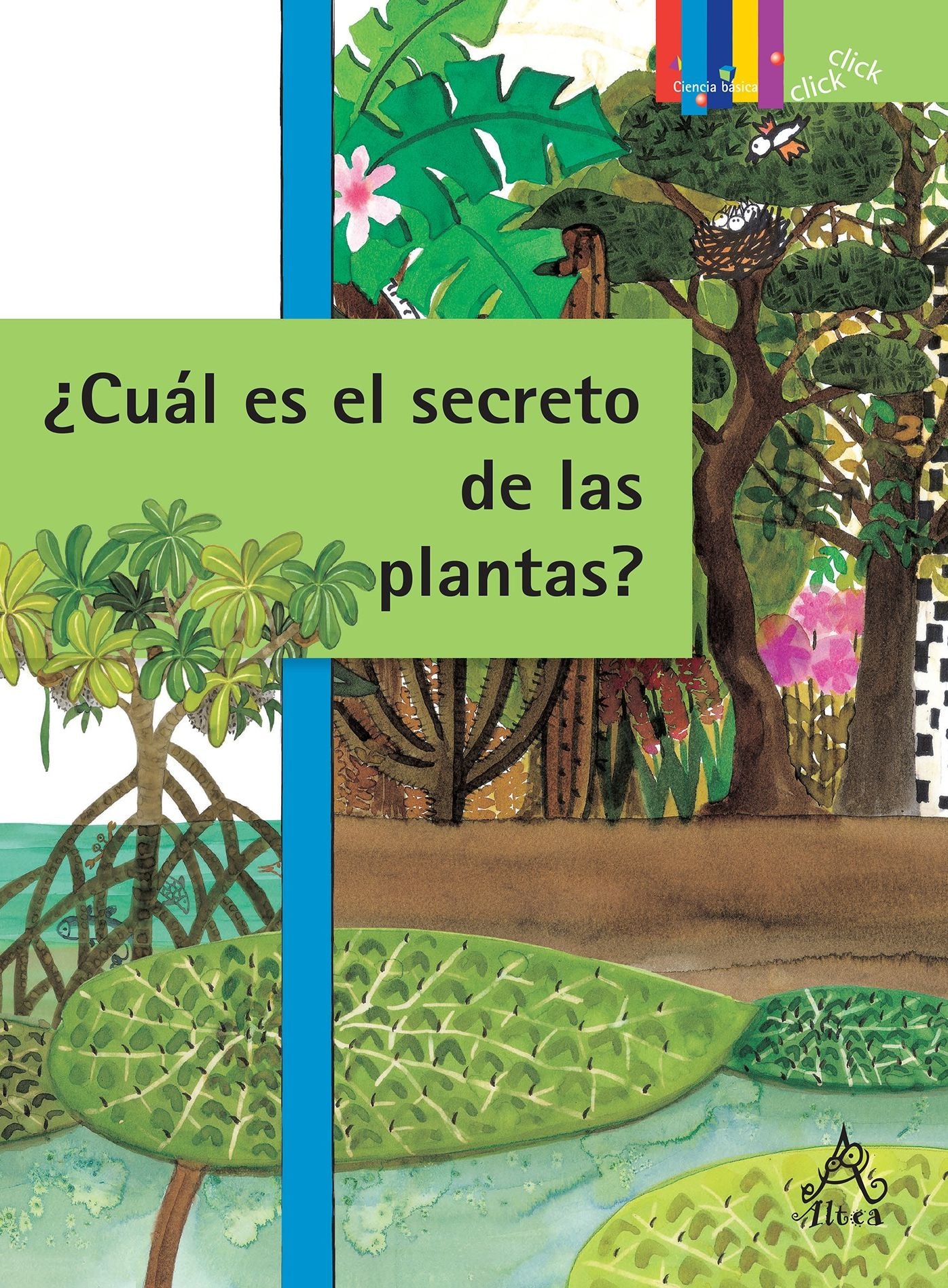 Cuales son los secretos de las plantas? Adaptacion y supervivencia (The Hidden Secrets of Plants: Adaptation and Survival)