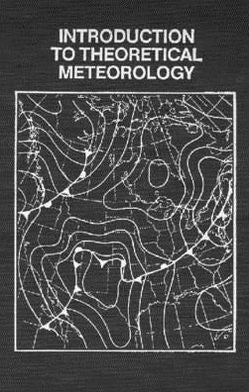 Introduction to Theoretical Meteorology