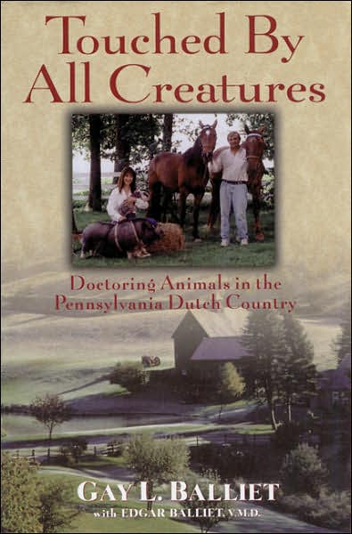 Touched By All Creatures: Doctoring Animals in the Pennsylvania Dutch Country