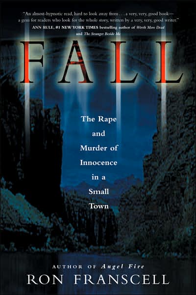 Fall: The Rape and Murder of Innocence in a Small Town