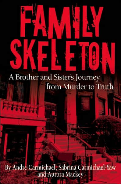 Family Skeleton: A Brother and Sister's Journey from Murder to Truth