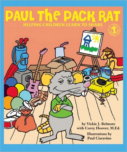 Paul the Pack Rat: Helping Children Learn to Share