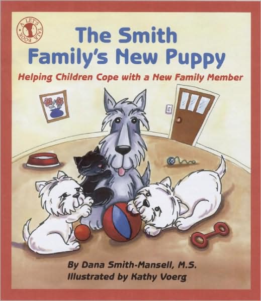 Smith Family's New Puppy: Helping Children Cope with a New Family Member