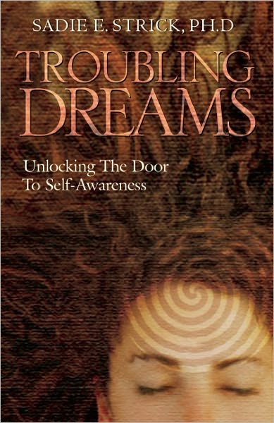 Troubling Dreams: Unlocking the Door to Self-Awareness