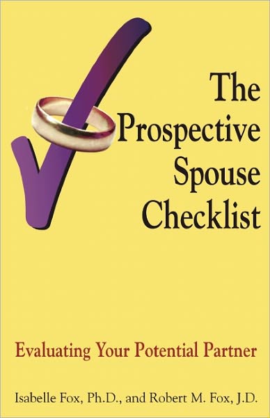 The Prospective Spouse Checklist: Evaluating Your Potential Partner