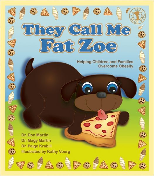 They Call Me Fat Zoe: Helping Children and Families Overcome Obesity