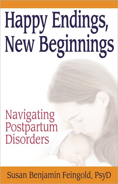 Happy Endings, New Beginnings: Navigating Postpartum Disorders