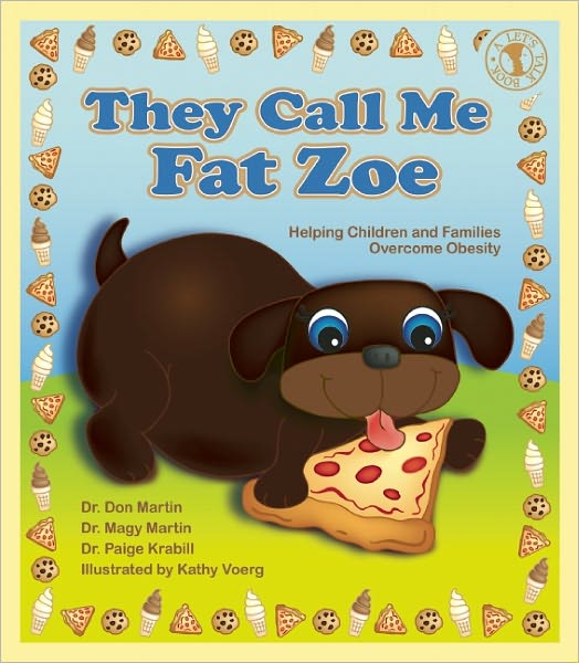 They Call Me Fat Zoe: Helping Children and Families Overcome Obesity
