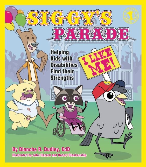 Siggy's Parade: Helping Kids with Disabilities Find Their Strengths