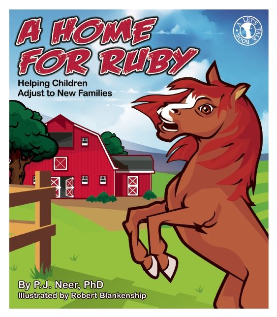 A Home for Ruby: Helping Children Adjust to New Families
