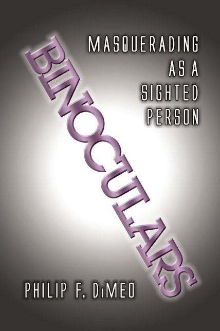 Binoculars: Masquerading as a Sighted Person